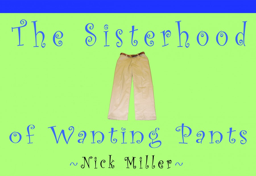 Sisterhood wants pants
